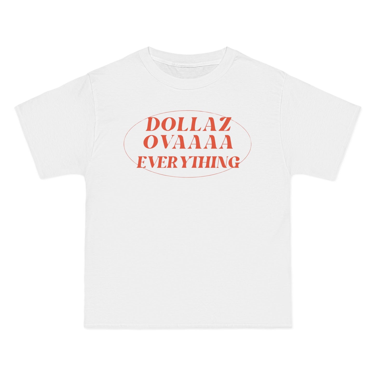 "Dollaz Ovaaaa Everything" Short-Sleeve T-Shirt (Set)